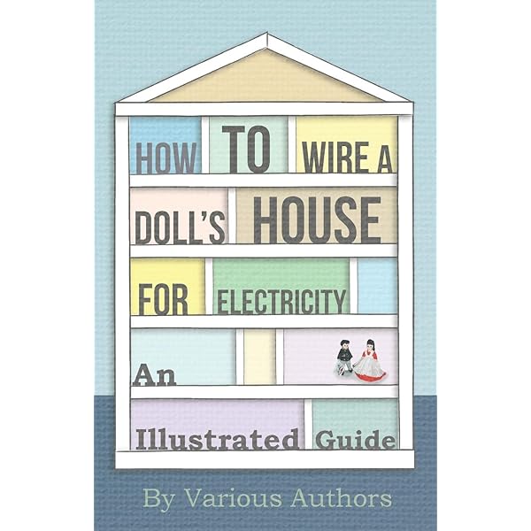The New Dolls' House Do-It-Yourself Book in 1/12 and 1/16 Scale